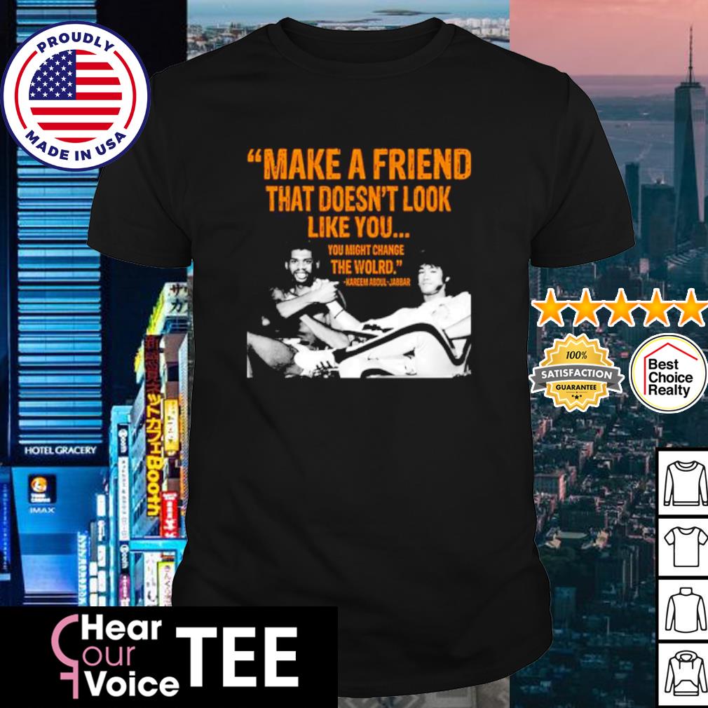 kareem abdul jabbar make a friend shirt