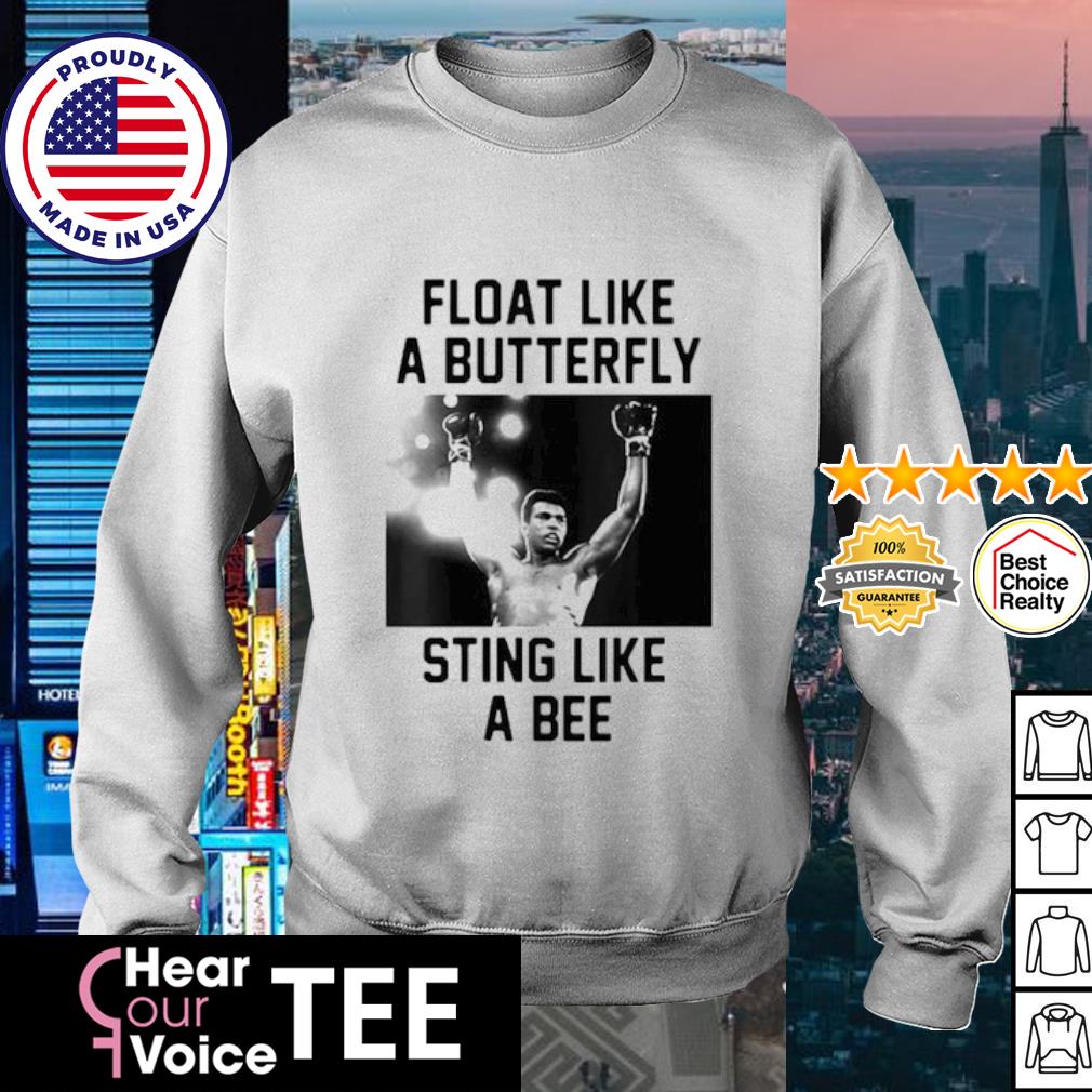 Muhammad Ali Float Float Like A Butterfly Sting Like A Bee Shirt Hoodie Sweater Long Sleeve And Tank Top