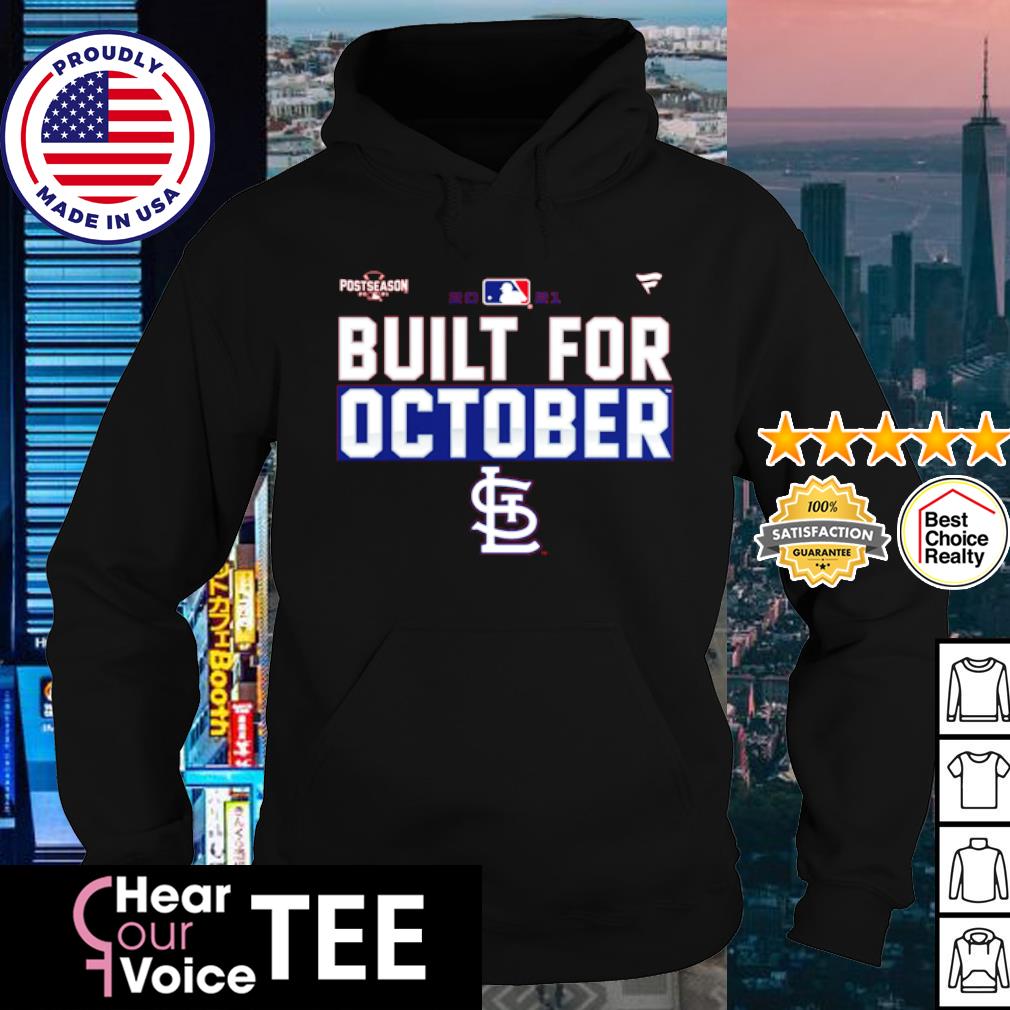 Official St. Louis Cardinals 2021 postseason built for October shirt,  hoodie, sweater, long sleeve and tank top