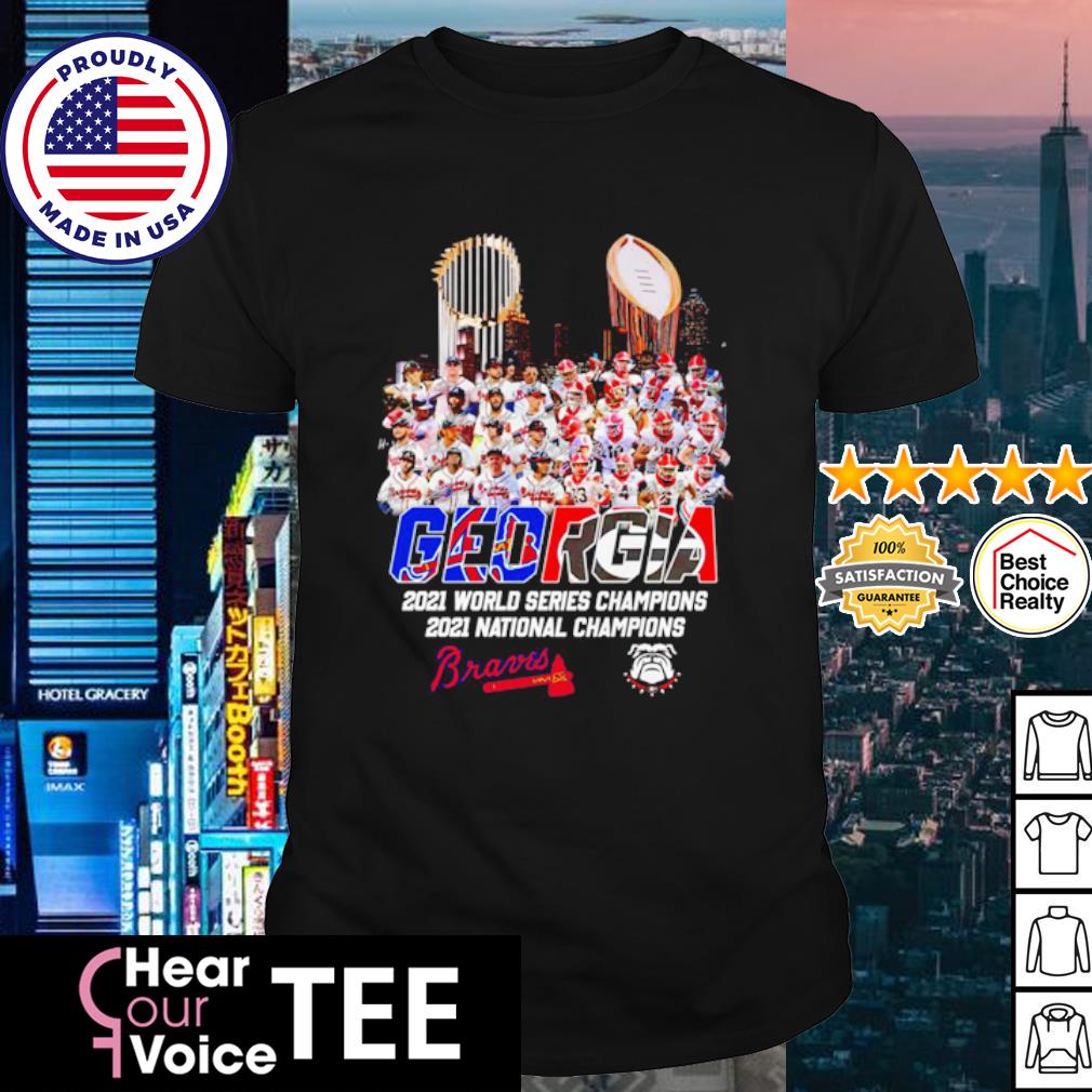 The Atlanta Braves 2021 World Series Champions and Georgia Bulldogs 2021  National Champions Signatures Shirt, hoodie, sweater, long sleeve and tank  top