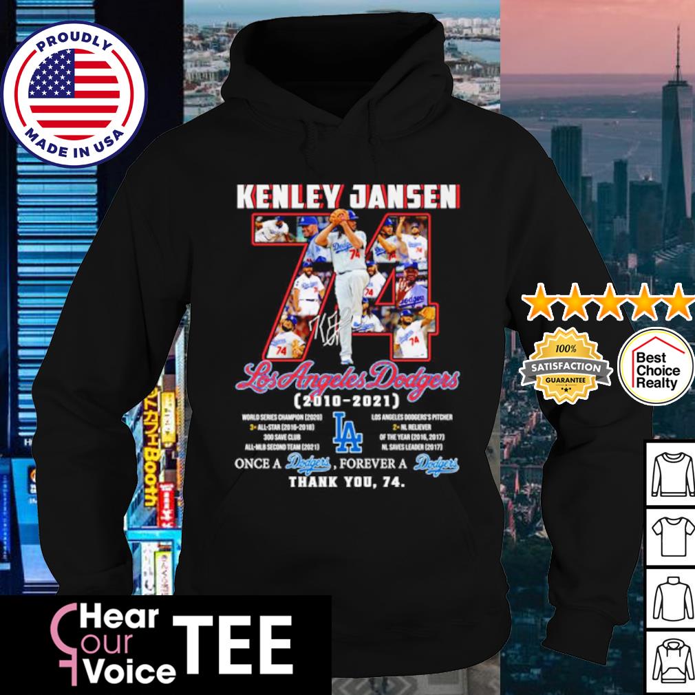 Kenley Jansen Los Angeles Dodgers 2010 2021 Once A Dodgers, Forever A  Dodgers Thank You, 74 Shirt, hoodie, sweater, long sleeve and tank top