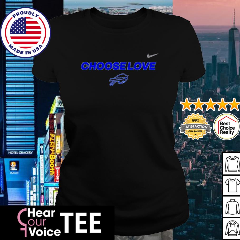 Choose Love Buffalo Bills T Shirt, hoodie, sweater, long sleeve and tank top