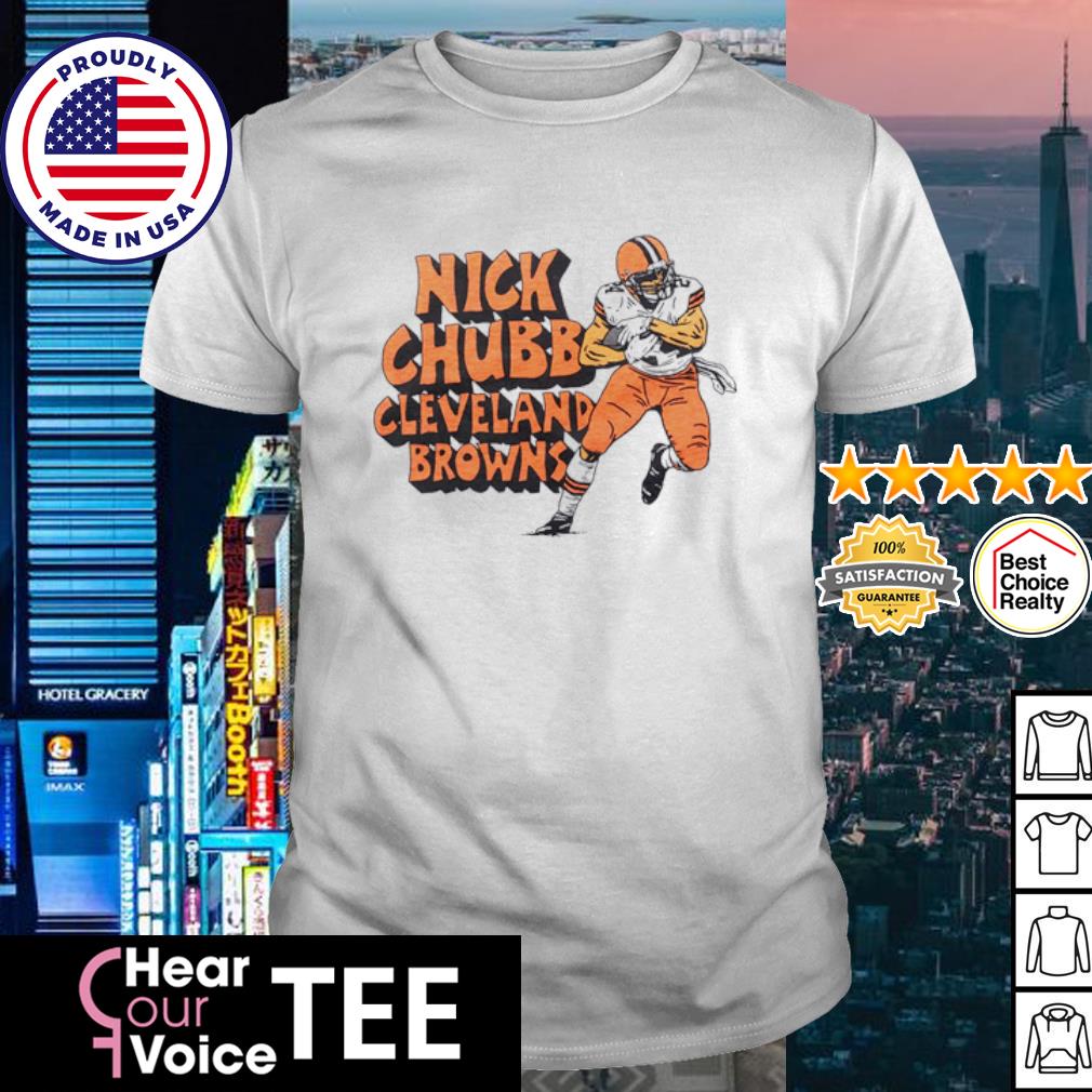 Nick Chubb Cleveland Browns Jersey Number Sublimated Player Plaque shirt,  hoodie, sweater, long sleeve and tank top