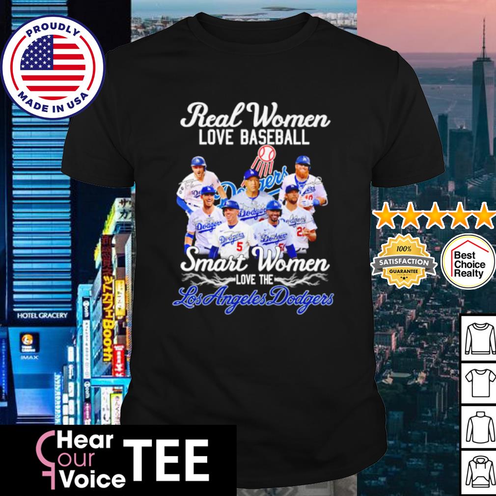 Official Real Women Love Baseball Smart Women Love The Los Angeles