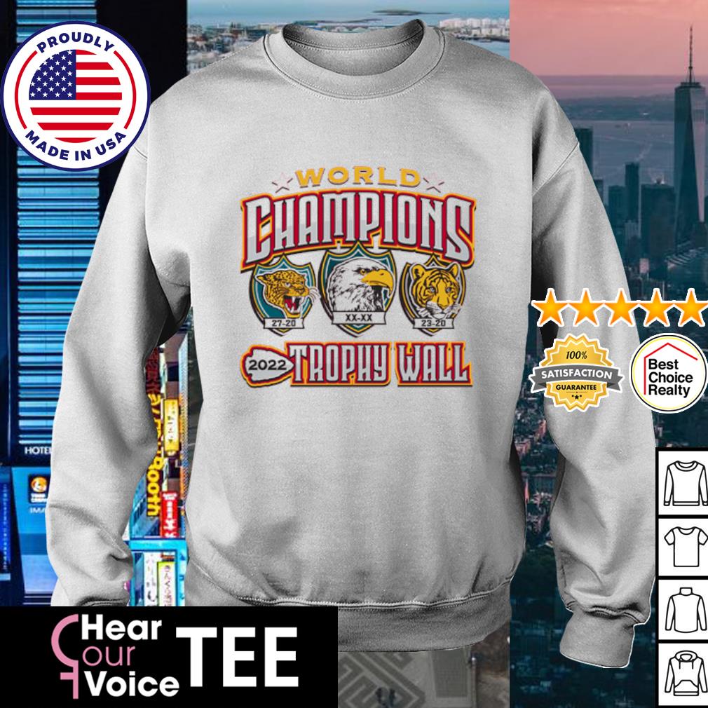 Kansas City Chiefs World Champions Trophy Wall Shirt, hoodie, sweater, long  sleeve and tank top