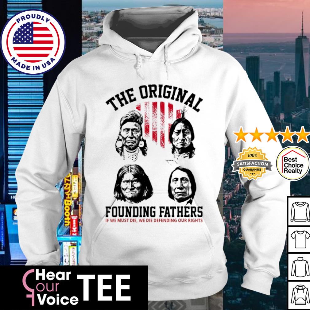 The original founding fathers native American shirt, hoodie, sweater, long  sleeve and tank top