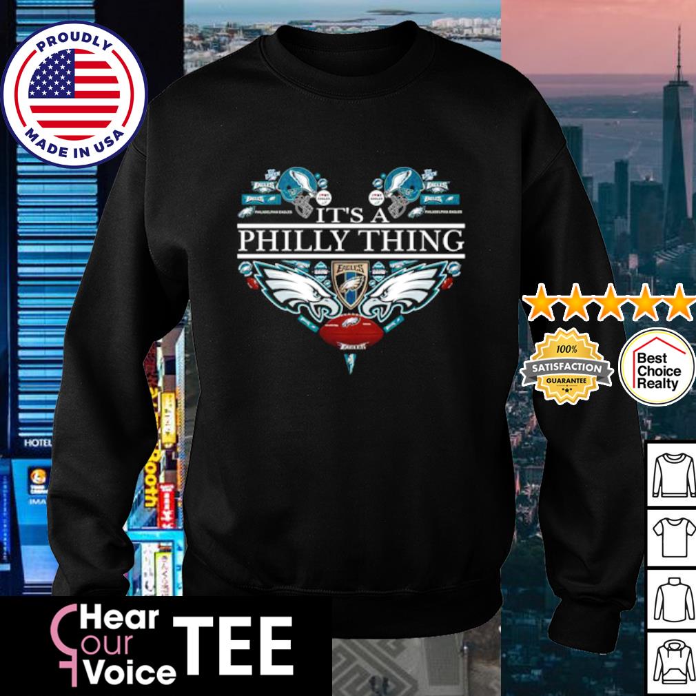 Official it's A Philly Thing Philadelphia Eagles shirt, hoodie, sweater,  long sleeve and tank top