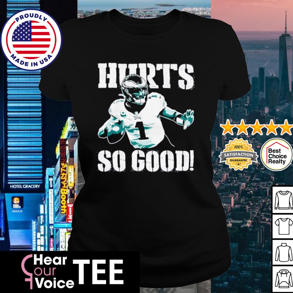 Jalen Hurts So Good Philadelphia Eagles Shirt, hoodie, sweater, long sleeve  and tank top