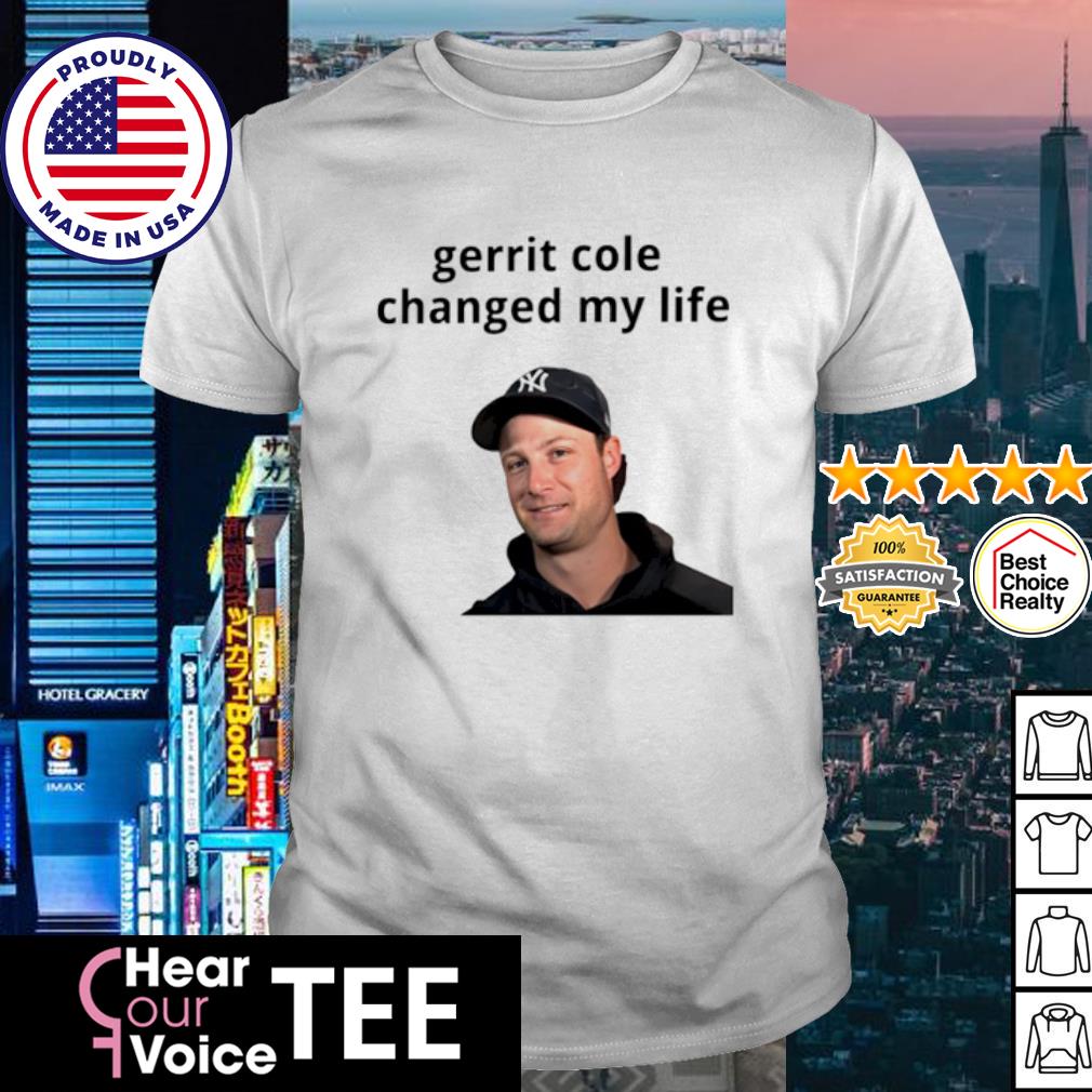 Official gerrit cole changed my life T-shirt, hoodie, tank top, sweater and  long sleeve t-shirt