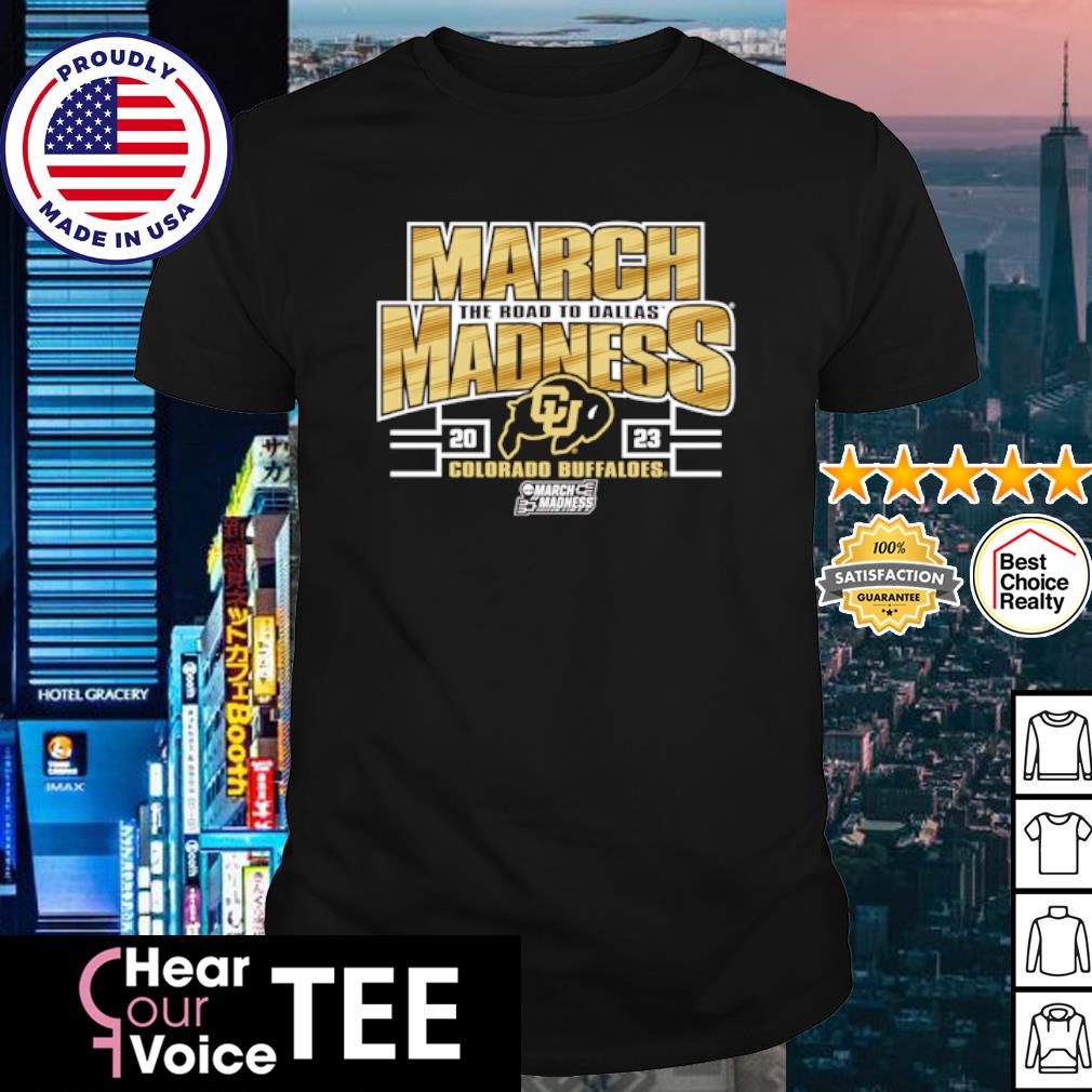 Awesome colorado Buffaloes 2023 NCAA Women's Basketball Tournament March Madness shirt