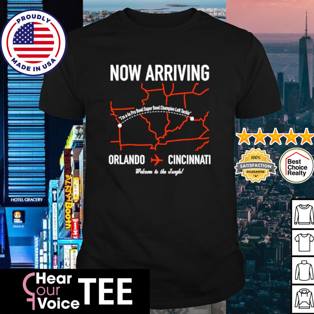 Best now Arriving Orlando To Cincinnati Welcome To The Jungle Shirt