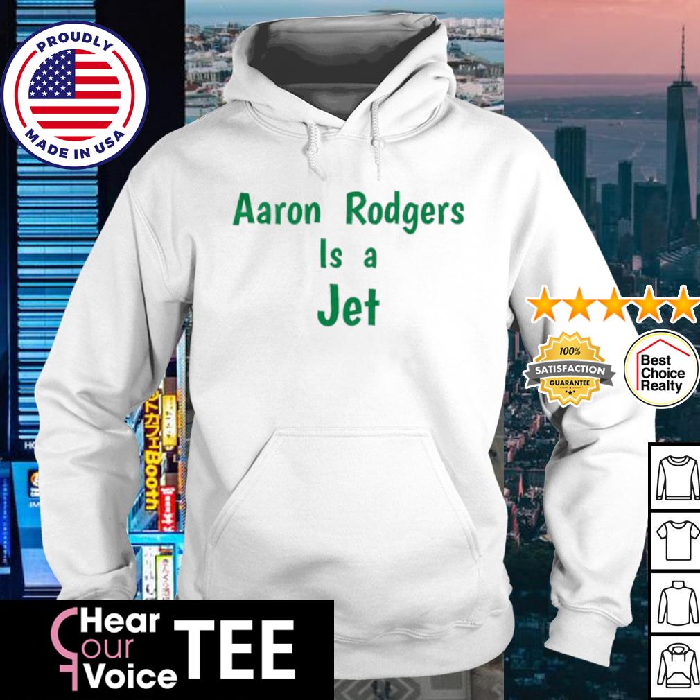 Aaron Rodgers Is A Jet T-Shirt - Lelemoon