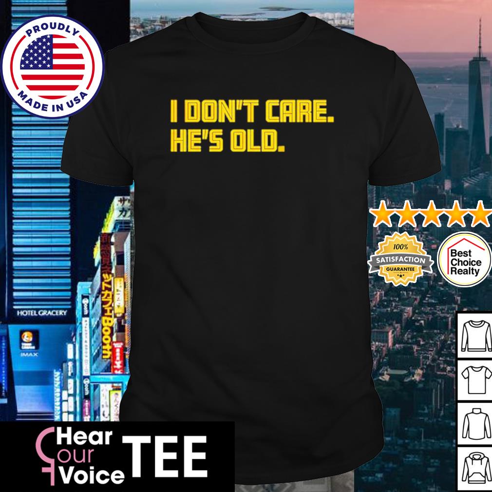 Memphis Grizzlies I Don't Care He's Old Shirt - Freedomdesign