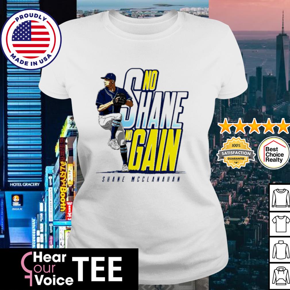 No shane no gain shane mcclanahan T-shirt, hoodie, sweater, long sleeve and  tank top