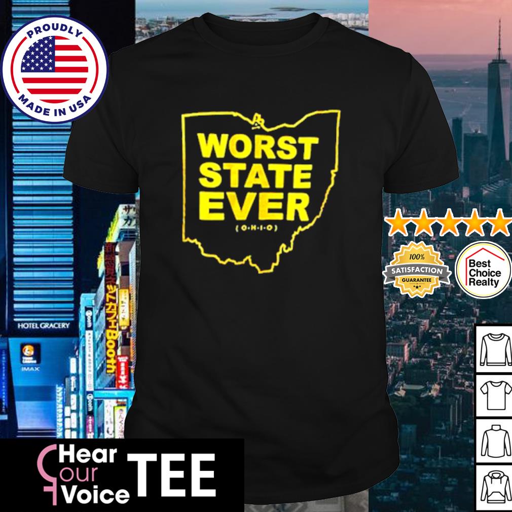 Top worst state ever Ohio shirt