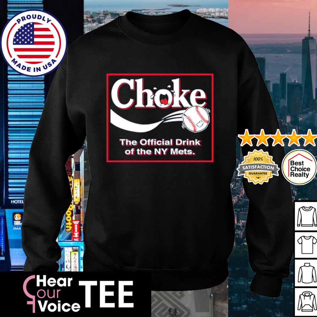 NY New York Yankees Choke Official Drink of the Mets Smack Talk Shirt