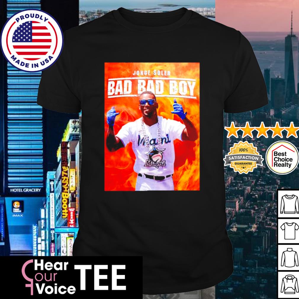 Jorge Soler Bad Bad Boy T-shirt, hoodie, sweater, long sleeve and