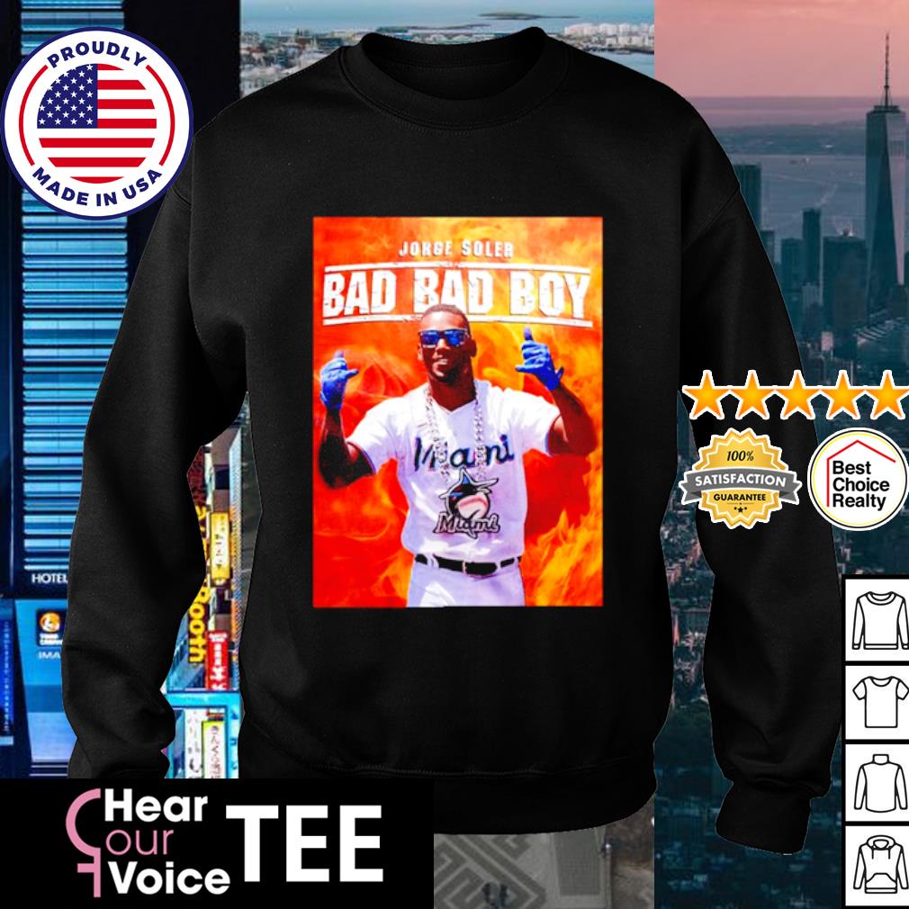 Jorge Soler Bad Bad Boy T-shirt, hoodie, sweater, long sleeve and