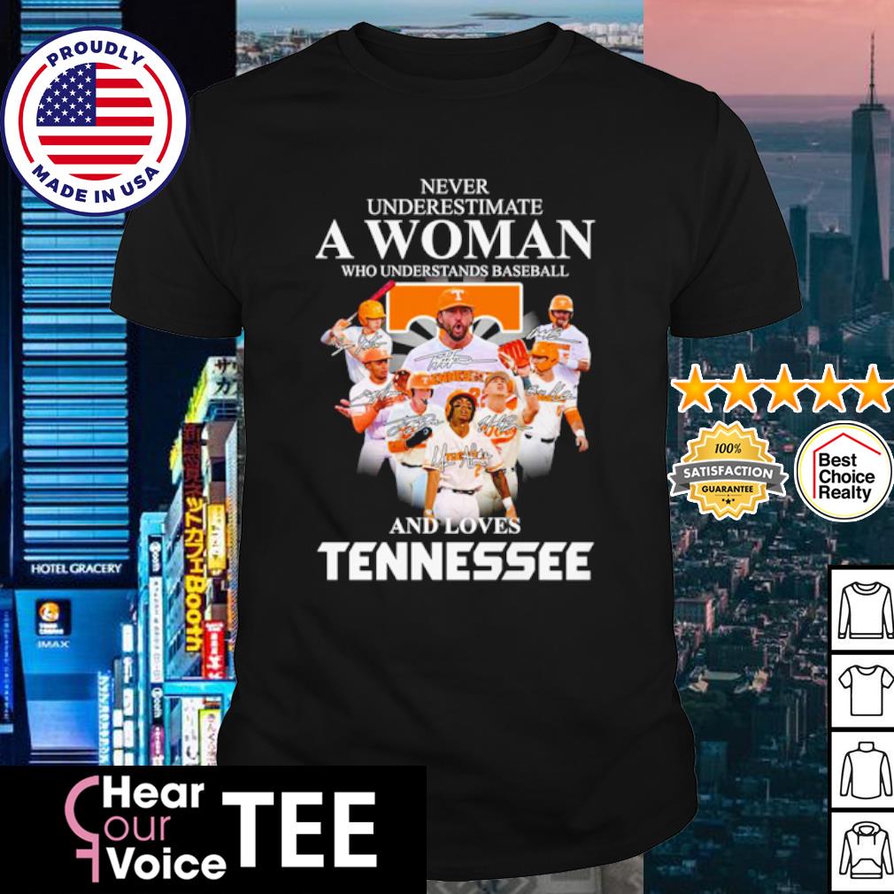 Never Underestimate A Woman Who Understands Baseball And Loves Tennessee  Shirt