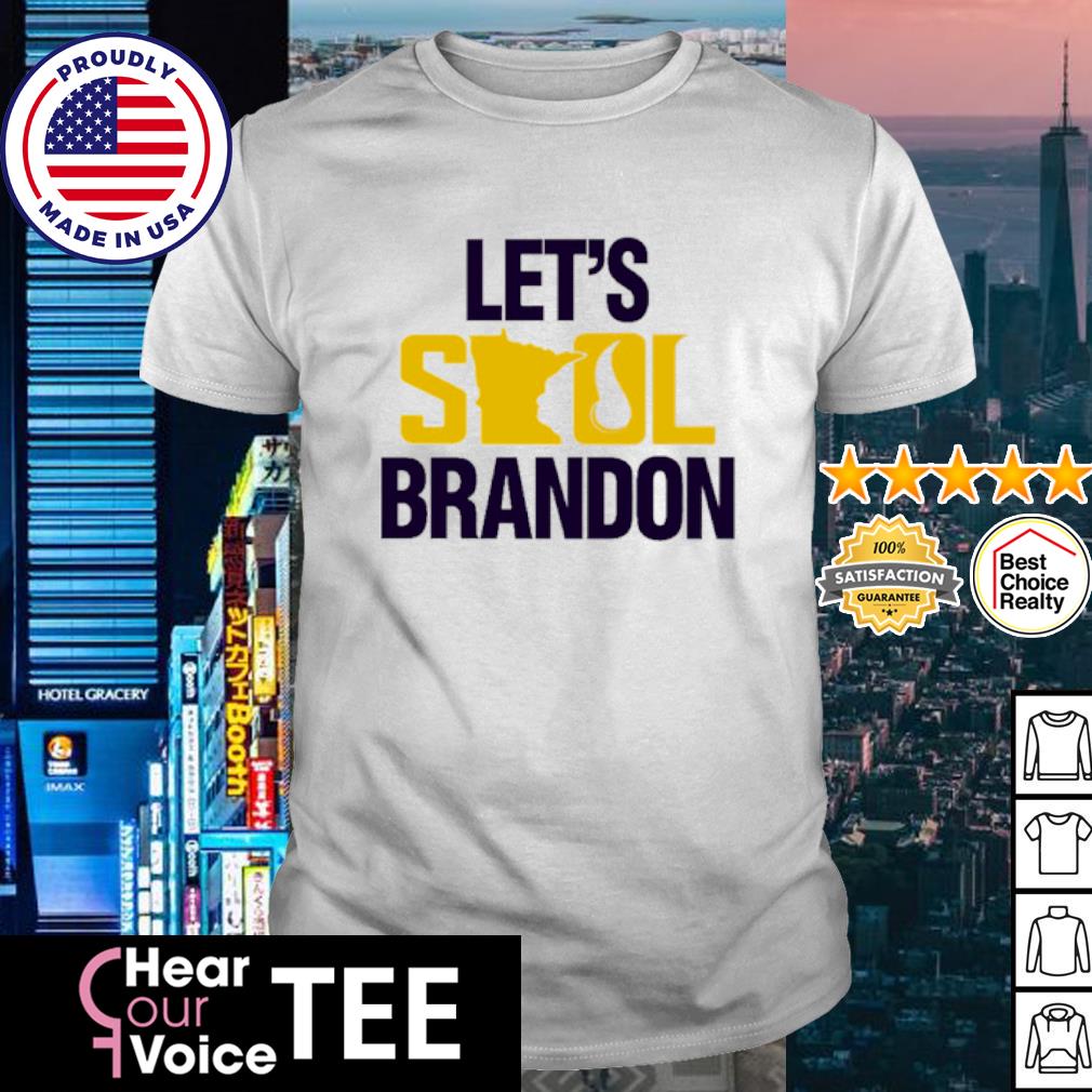 Official Let's skol brandon Minnesota vikings T-shirt, hoodie, tank top,  sweater and long sleeve t-shirt