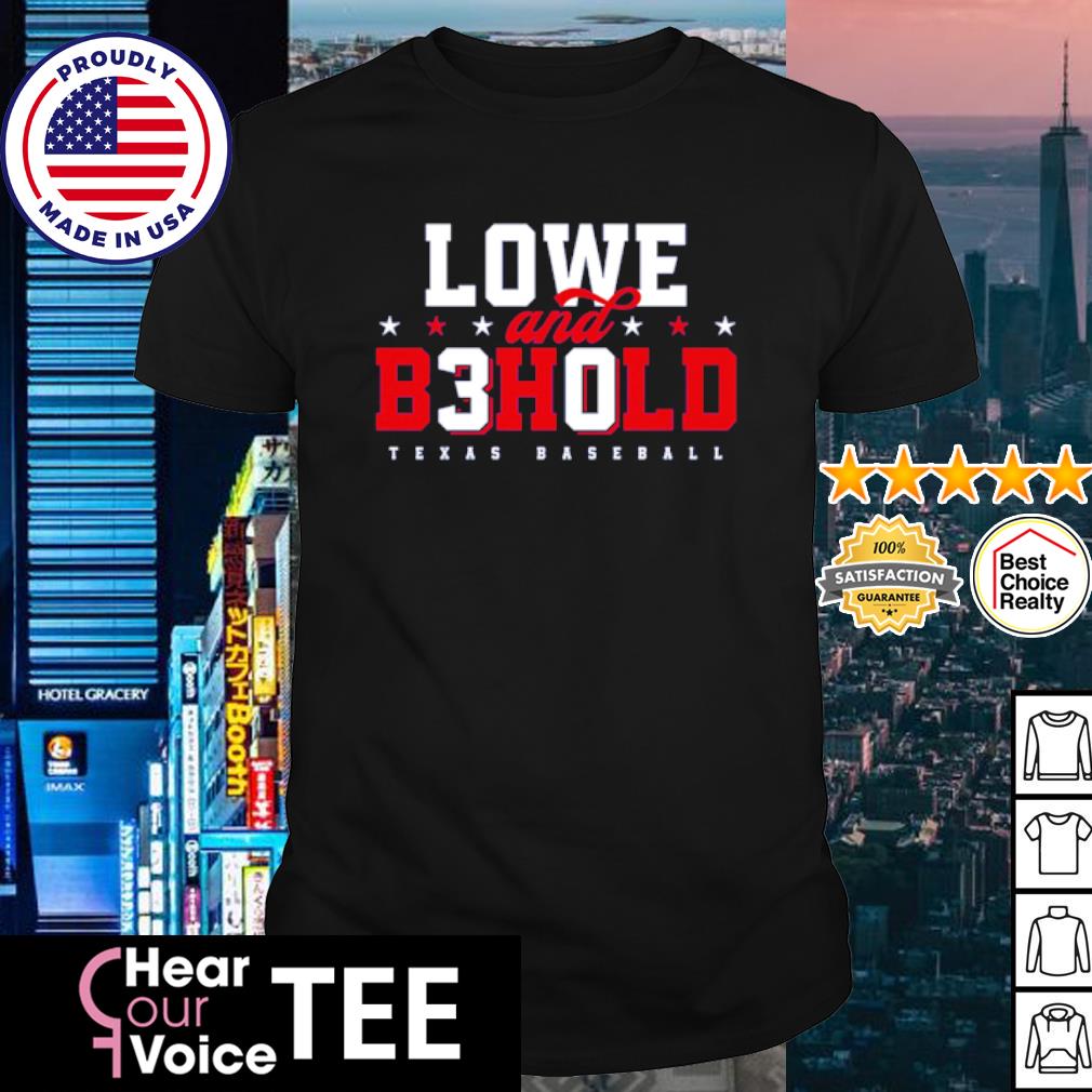 Nathaniel Lowe Lowe And Behold Shirt, hoodie, sweater, long sleeve and tank  top