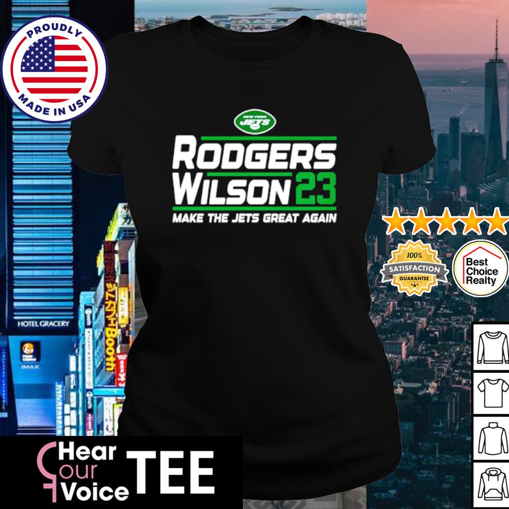 Funny new York Jets Rodgers Wilson 2023 make the Jets great again shirt,  hoodie, sweater, long sleeve and tank top