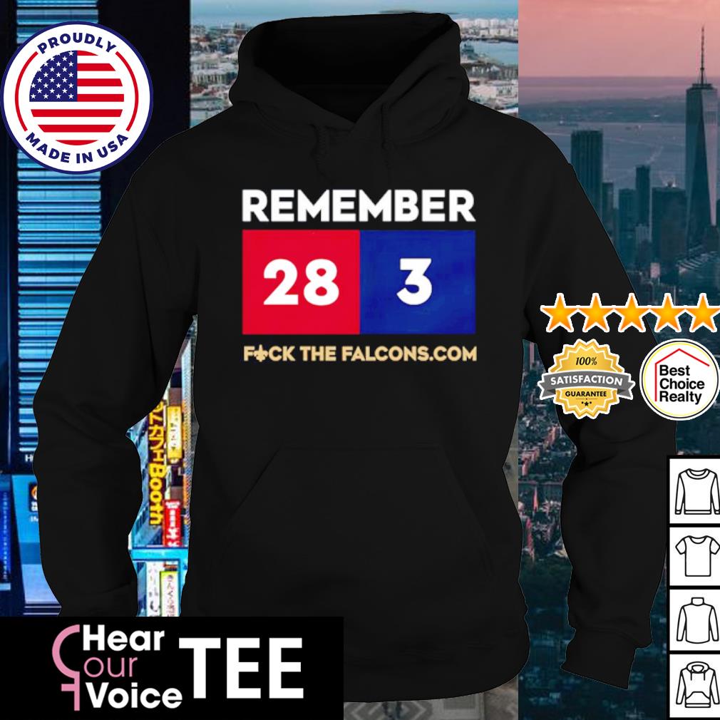 Official remember 28 3 fuck the falcons.com T-shirt, hoodie