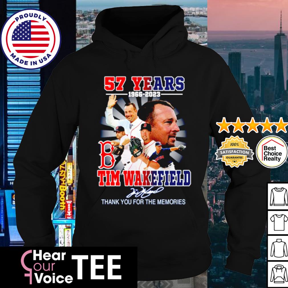 57 Years 1966 – 2023 Tim Wakefield Thank You For The Memories Signature  Shirt, hoodie, longsleeve, sweatshirt, v-neck tee