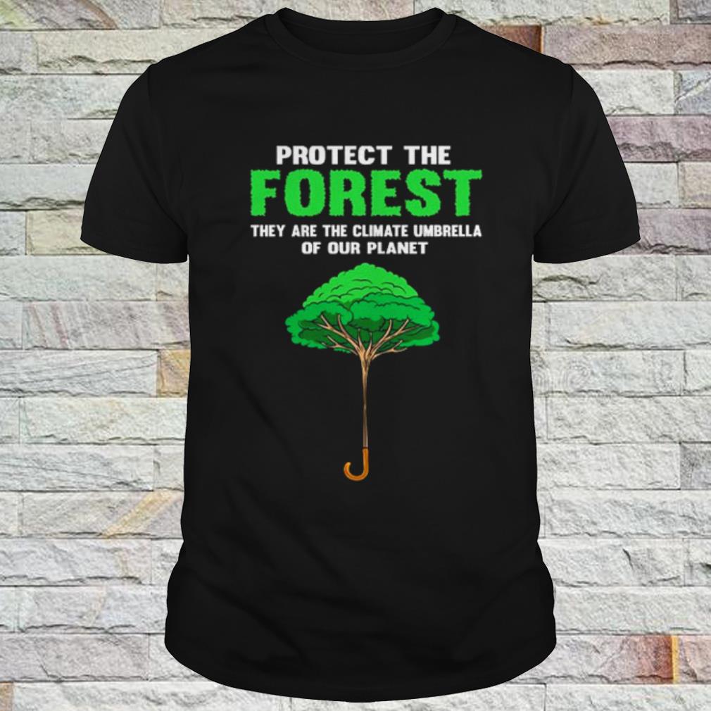 protect our forest t shirt