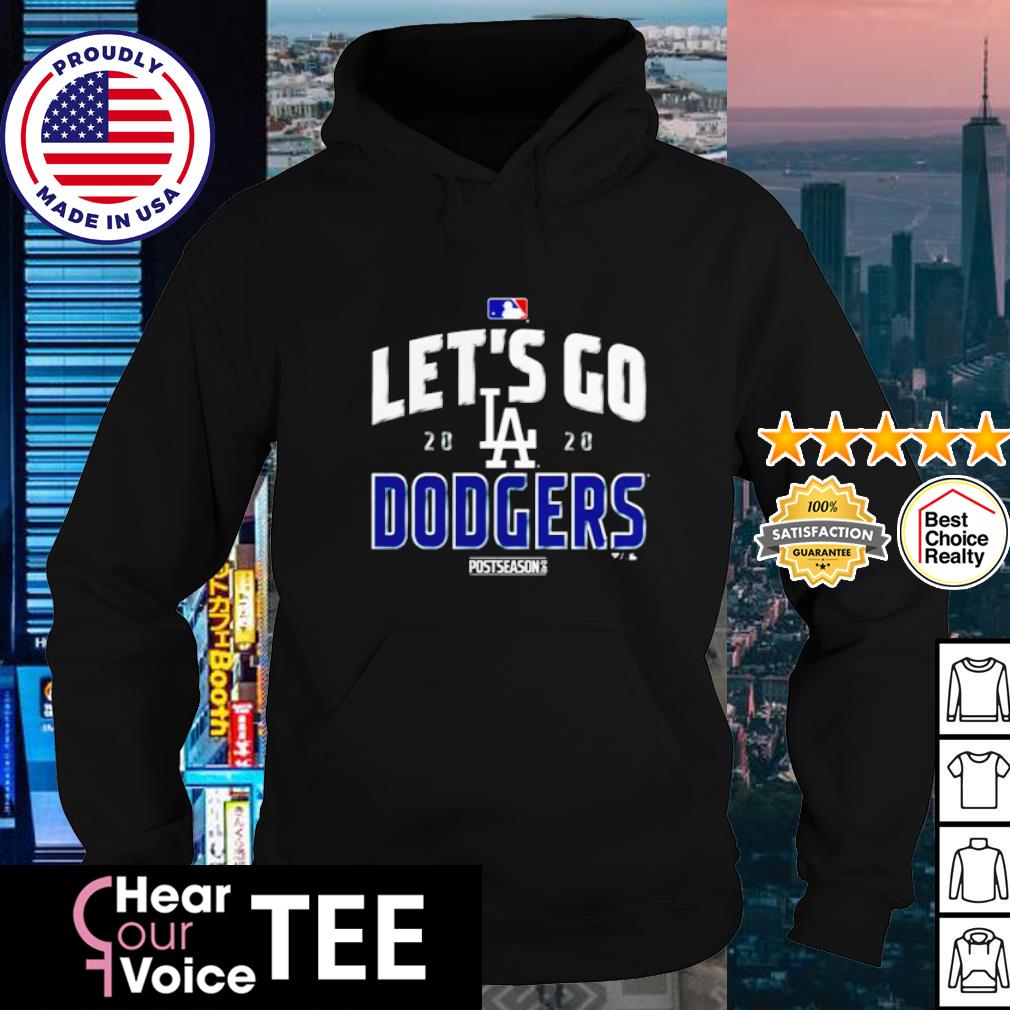 Let S Go Los Angeles Dodgers Postseanson Shirt Hoodie Sweater Long Sleeve And Tank Top